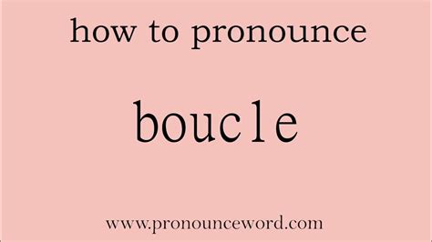 how to pronounce boucle